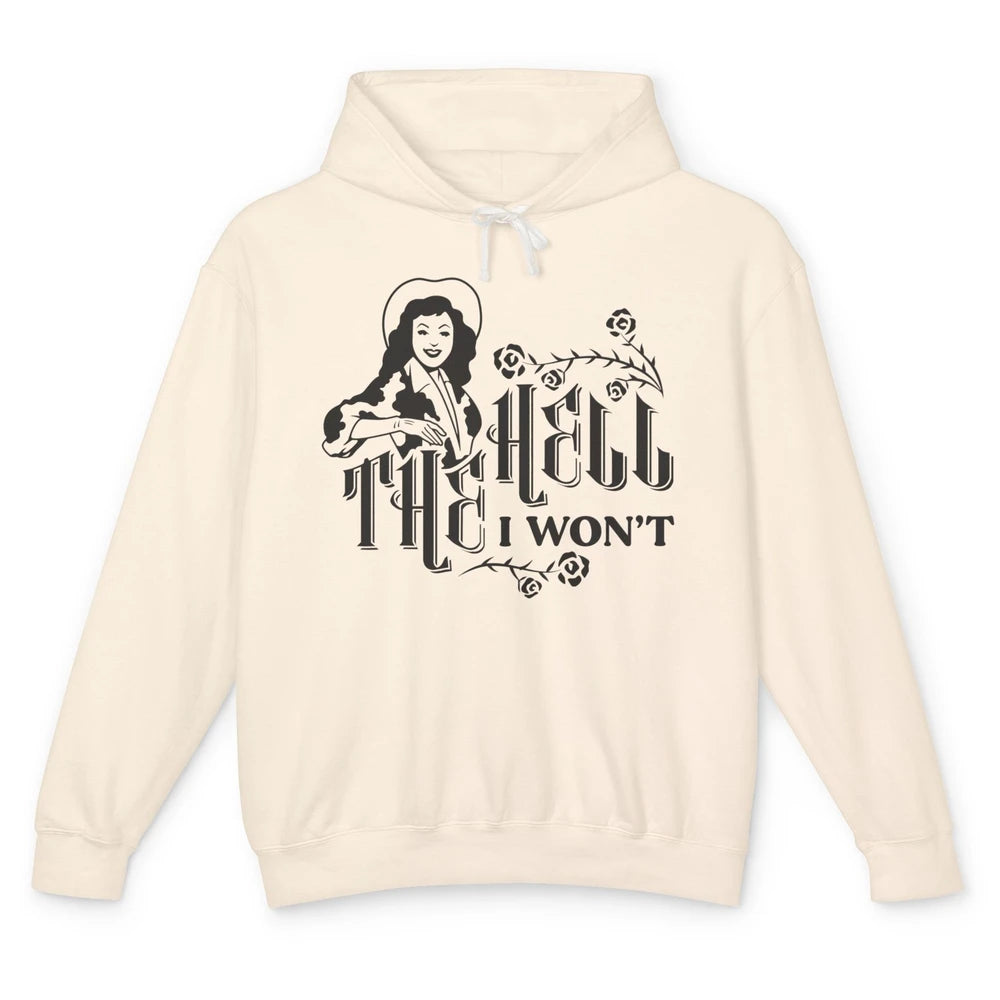 Retro Country Cowgirl Rodeo The Hell I Won't Western Country Unisex Lightweight Hoodie