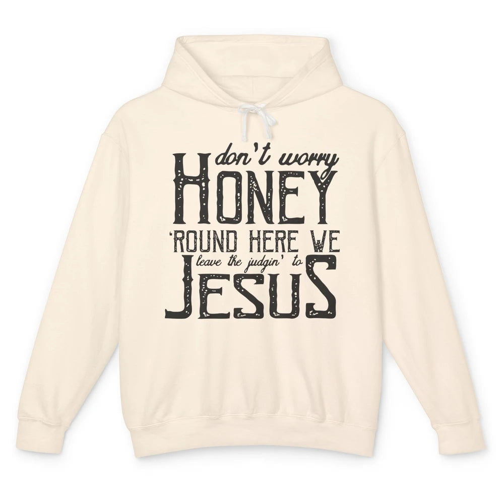 Retro Christian Here We Leave The Judging To Jesus Religious Unisex Lightweight Hoodie