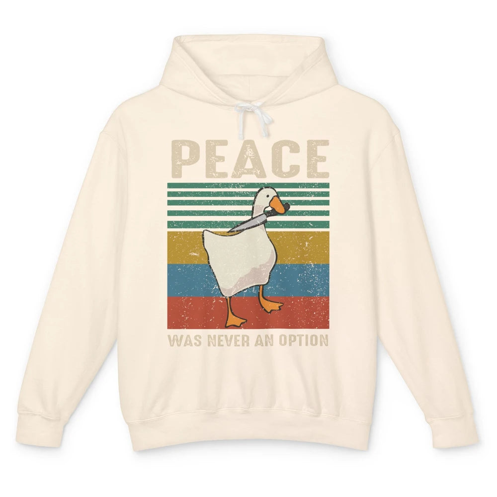 Funny Goose Peace Was Never An Option Sarcastic Goose Unisex Lightweight Hoodie