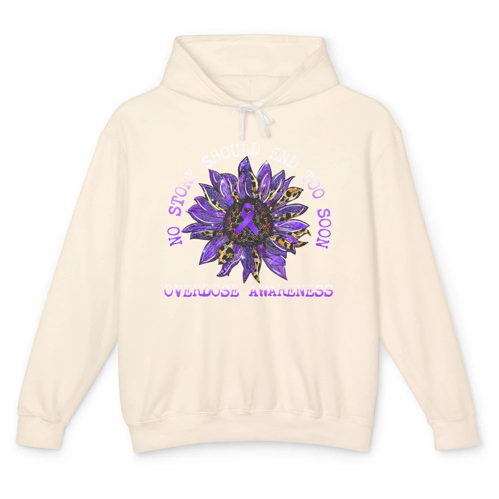 Sunflower Overdose Awareness No Story Should End Too Soon Unisex Lightweight Hoodie