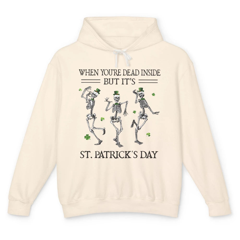 Skeletons Dancing Dead Inside But It’s St Patricks Day Irish Unisex Lightweight Hoodie