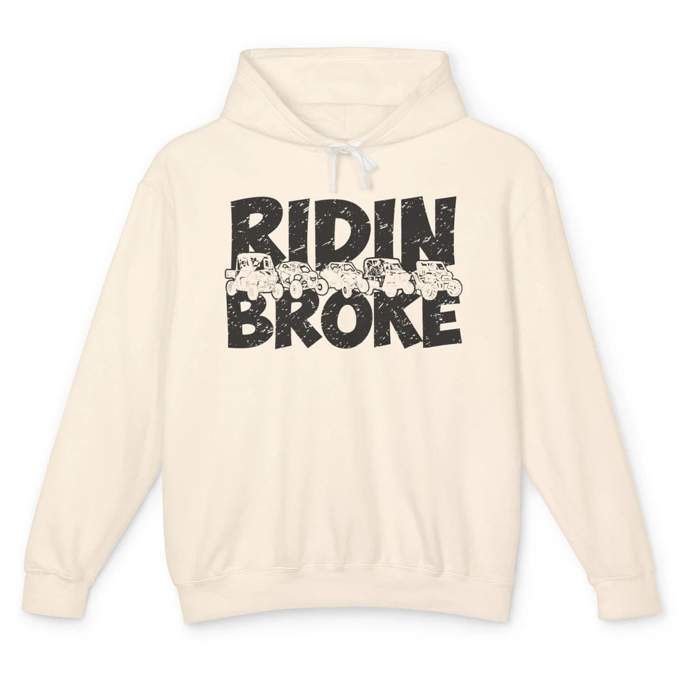 Retro UTV SXS Rider Riding Broke ATV Offroad Riding SXS Life Unisex Lightweight Hoodie