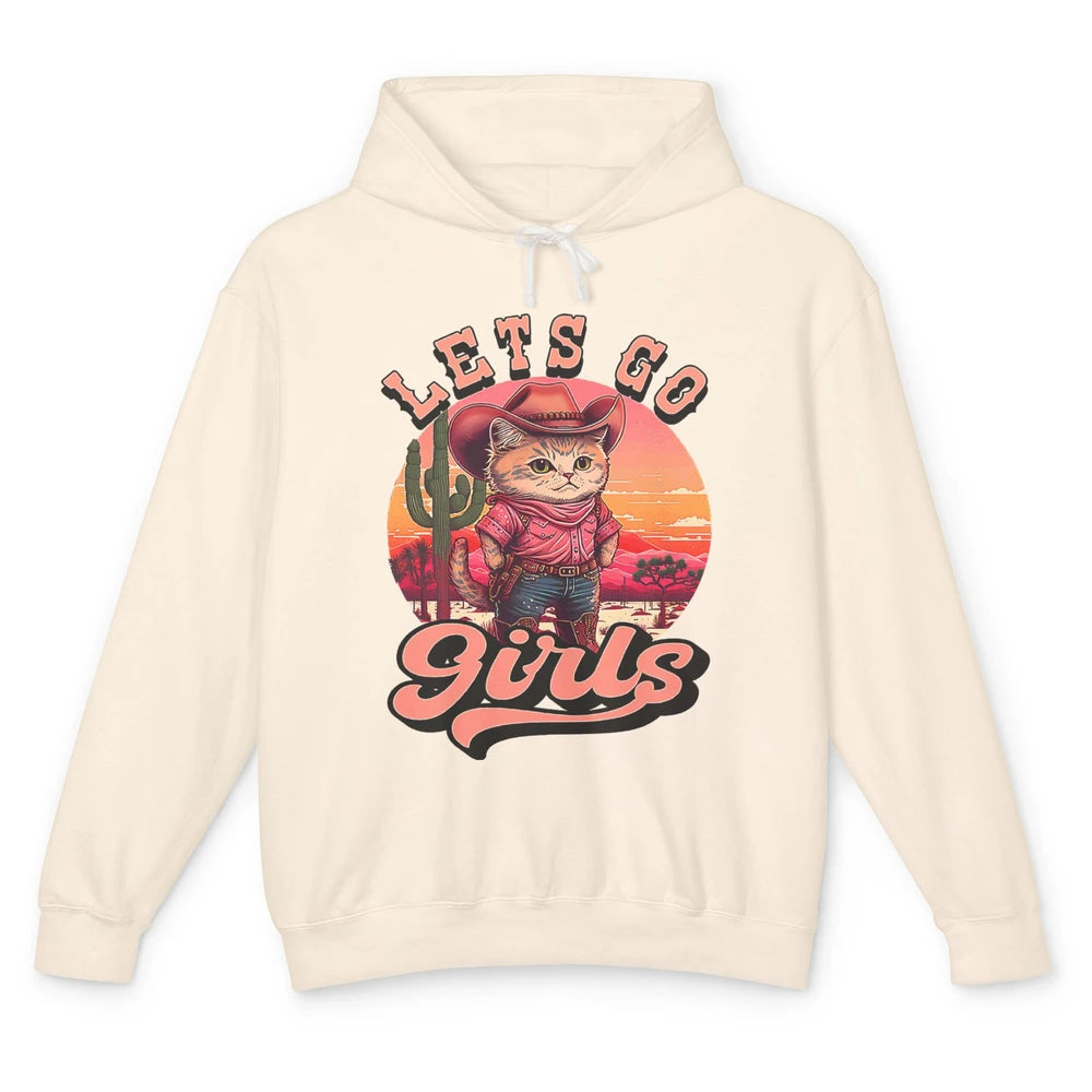 Lets Go Girls Cat Cowgirl Cowboy Rodeo Howdy Western Country Unisex Lightweight Hoodie