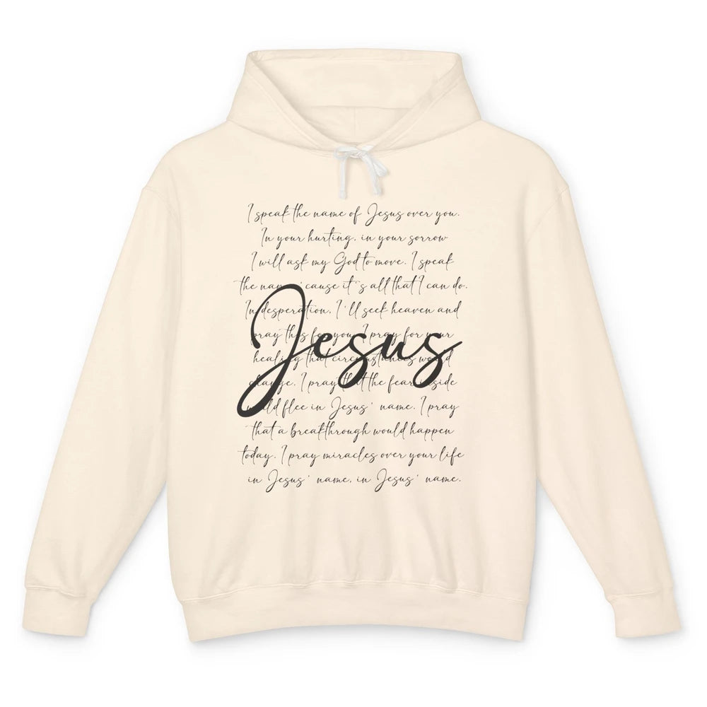 I Speak The Name Of Jesus Religious Christian Bible Verses Unisex Lightweight Hoodie