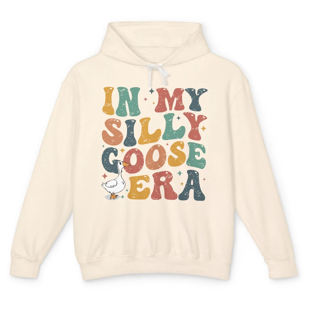 Funny Silly Goose In My Silly Goose Era Sarcastic Goose Meme Unisex Lightweight Hoodie