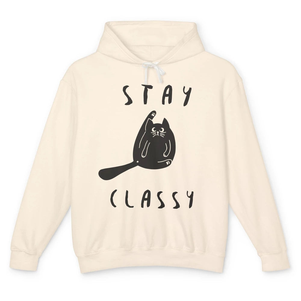 Funny Stay Classy Sarcastic Black Cat Cute Kitten Lover Gift Unisex Lightweight Hoodie