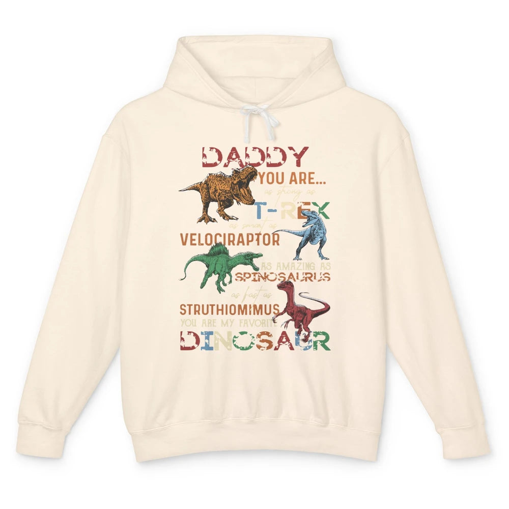 Dinosaur Daddy You Are As Strong As T-Rex Daddysaurus Gift Unisex Lightweight Hoodie