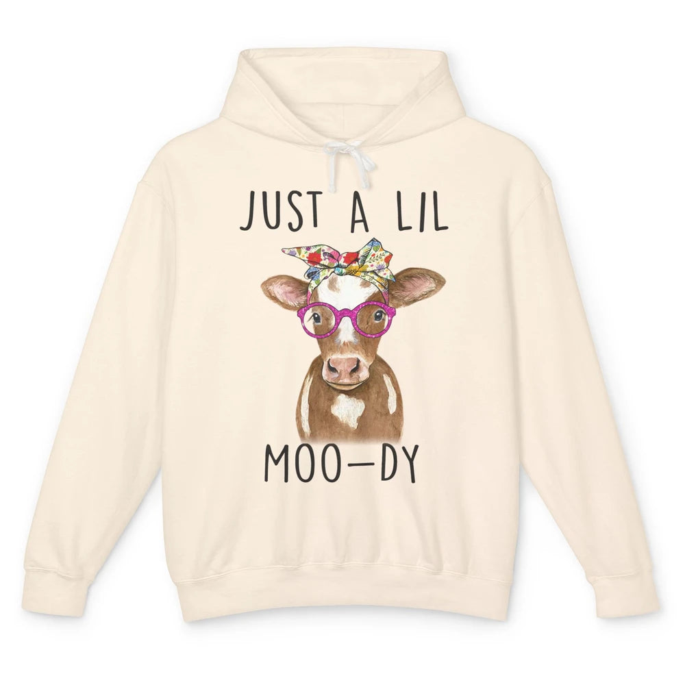 Funny Just A Lil Moo-dy Floral Headband Cow Lady Farmer Unisex Lightweight Hoodie