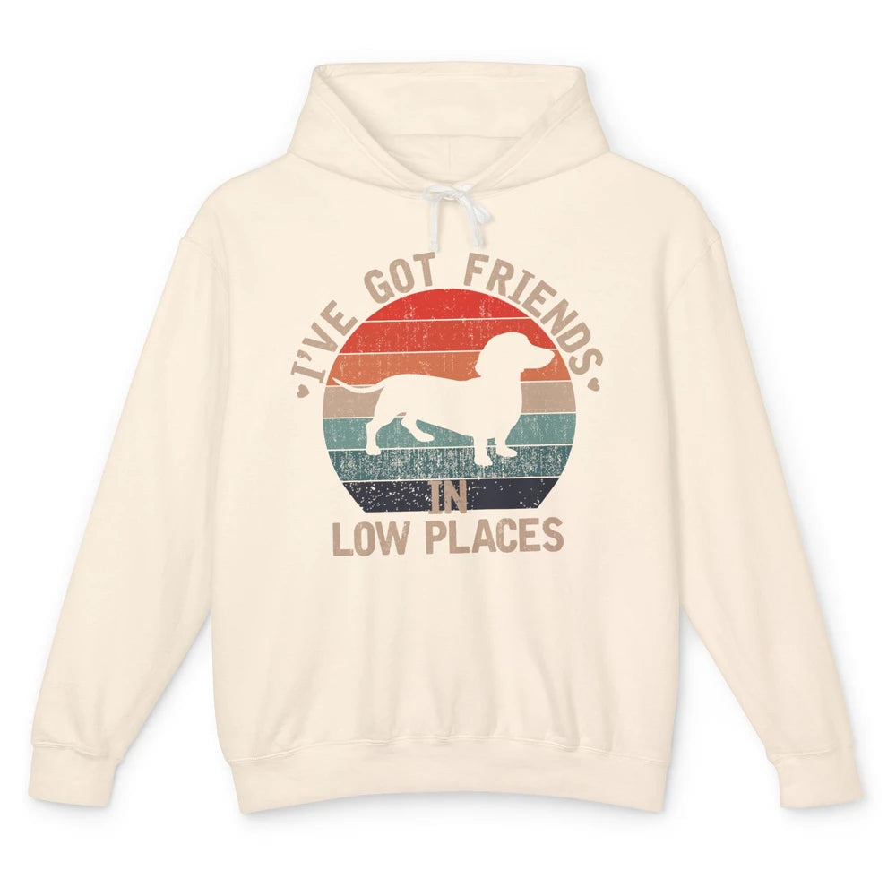 Vintage Funny Dachshund I've Got Friends In Low Places Unisex Lightweight Hoodie