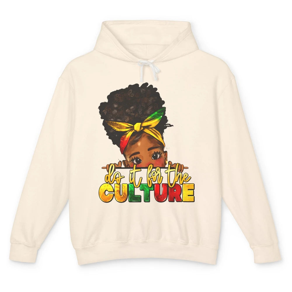 Juneteenth Do It For The Culture Black Girl Independence Day Unisex Lightweight Hoodie