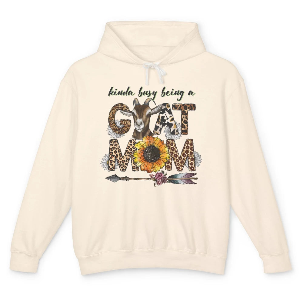 Busy Being Goat Mom Cute Mama Farm Animal Sunflower Leopard Unisex Lightweight Hoodie