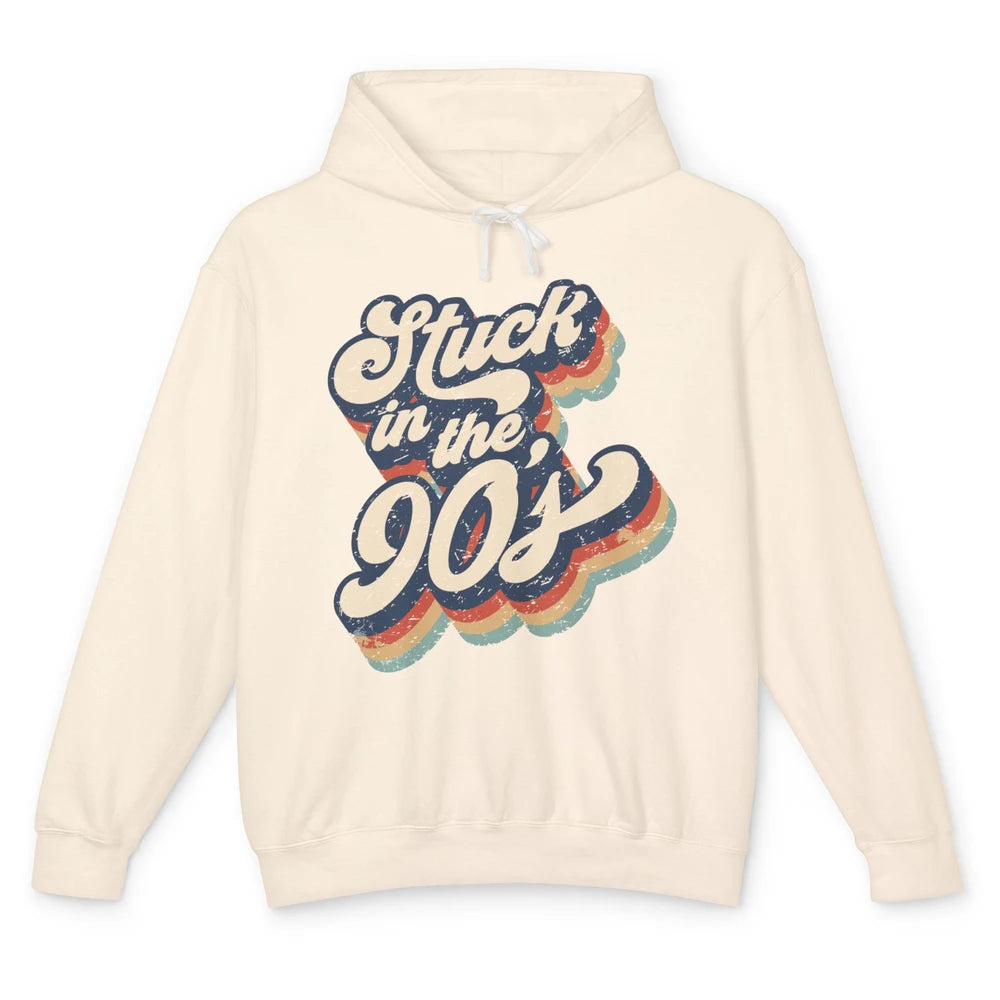 Retro Stuck In The 90s 1990s Born Birthday Day Men Women Unisex Lightweight Hoodie