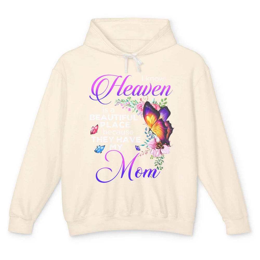 Butterfly Heaven's Beautiful They Have My Mom Guardian Angel Unisex Lightweight Hoodie