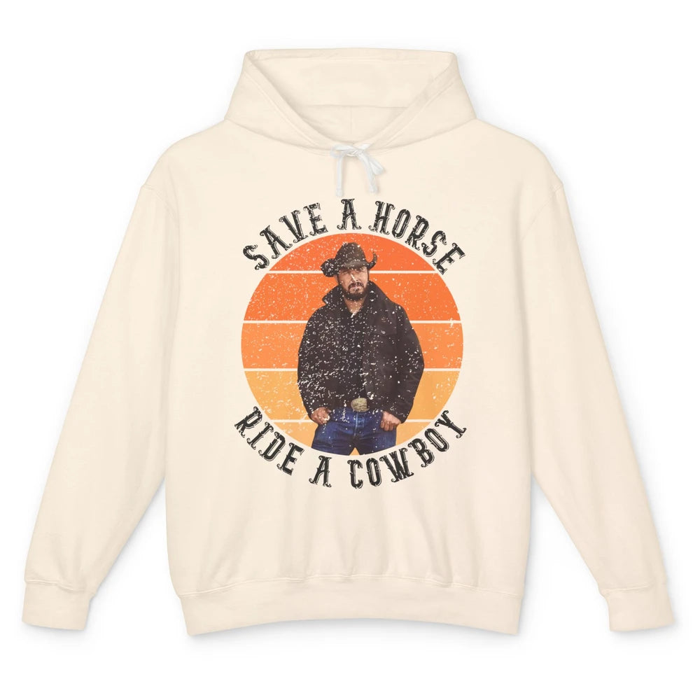 Retro Save A Horse Ride A Cowboy Western Country Cowboy Gift Unisex Lightweight Hoodie