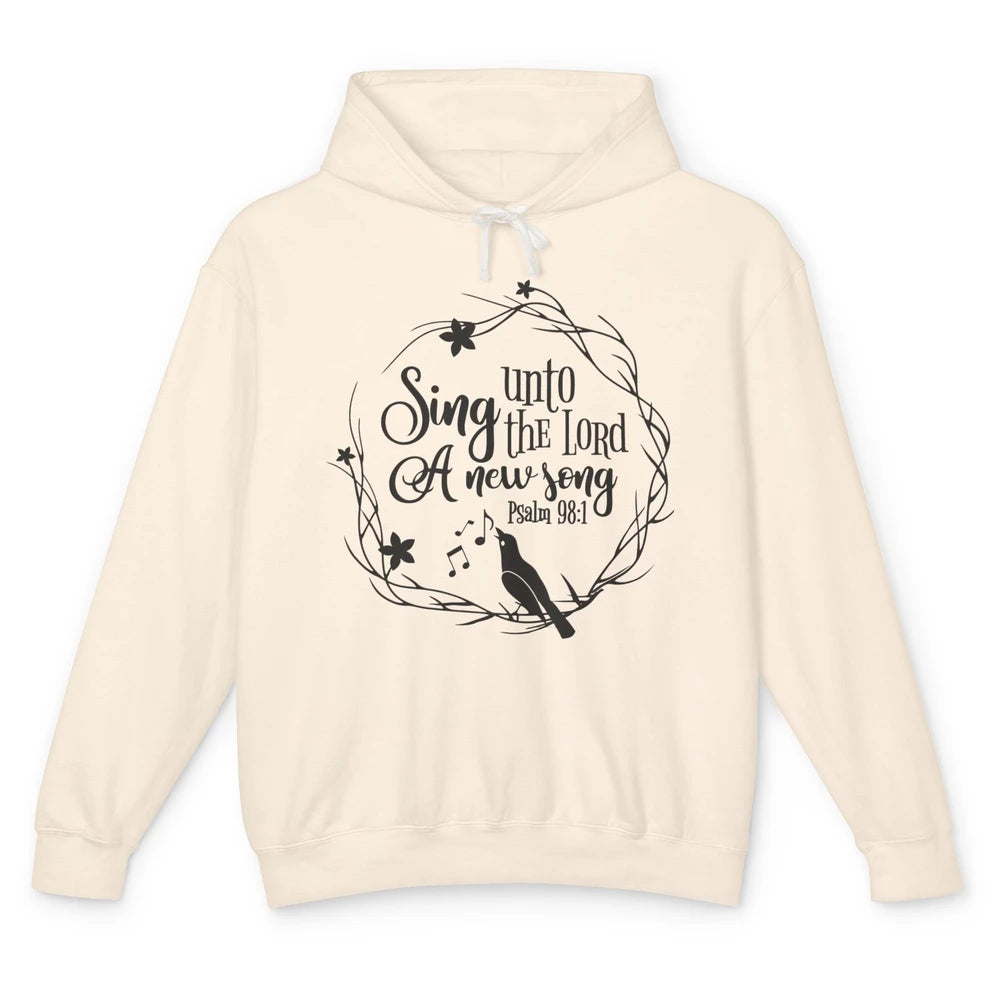 Christian Sing To The Lord A New Song Bible Verse Religious Unisex Lightweight Hoodie