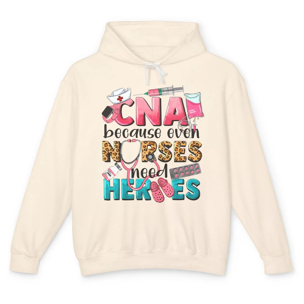 Leopard CNA Because Even Nurse Need Heroes Western CNA Nurse Unisex Lightweight Hoodie