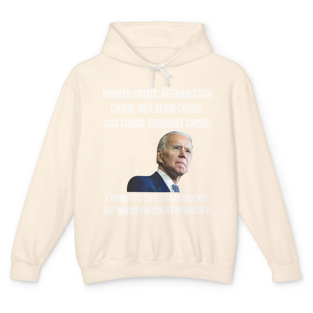 Joe Biden Worst President In History Anti Biden US Crisis Unisex Lightweight Hoodie