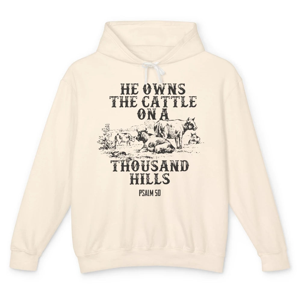 Cows He Owns The Cattle On Thousand Hill Bible Verse Western Unisex Lightweight Hoodie