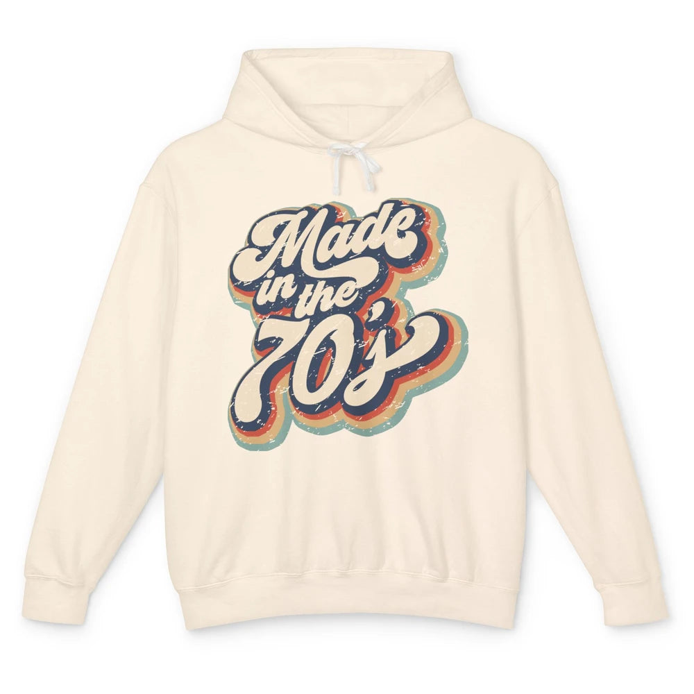 Retro Vintage Made In The 70's 1970s Born Birthday Day Gift Unisex Lightweight Hoodie