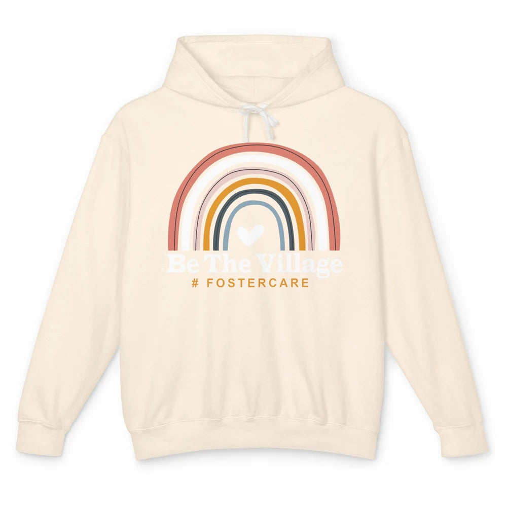 Be The Village Rainbow Foster Care Foster Kid Adoption Day Unisex Lightweight Hoodie