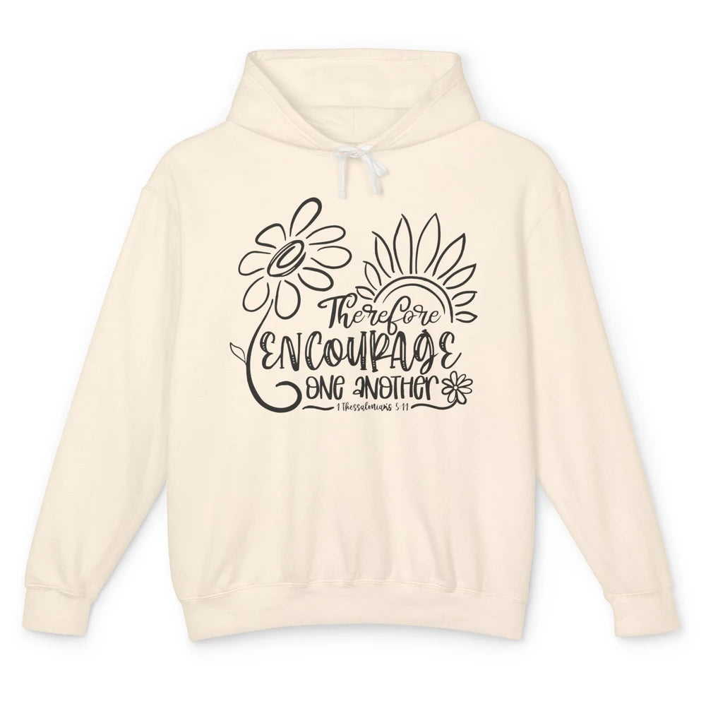 Christian Therefore Encourage One Another Bible Verse Unisex Lightweight Hoodie