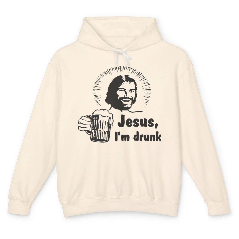 Funny Jesus Im Drunk Beer Alcoholic God Christian Drinker Unisex Lightweight Hoodie