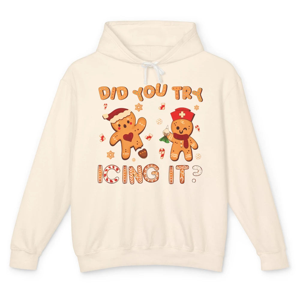 Christmas Gingerbread ICU Nurse Did You Try Icing It Cookies Unisex Lightweight Hoodie