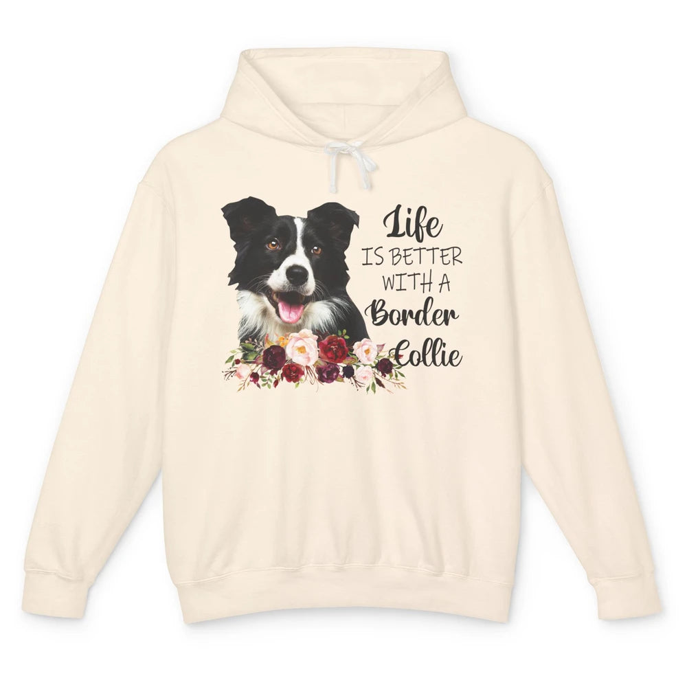 Floral Life Is Better With Border Collie Dog Mom Mothers Day Unisex Lightweight Hoodie