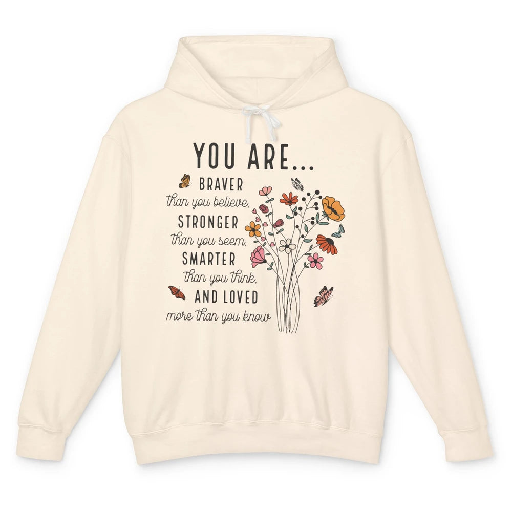 Wildflowers You Are Braver Than You Believe Inspirational Unisex Lightweight Hoodie