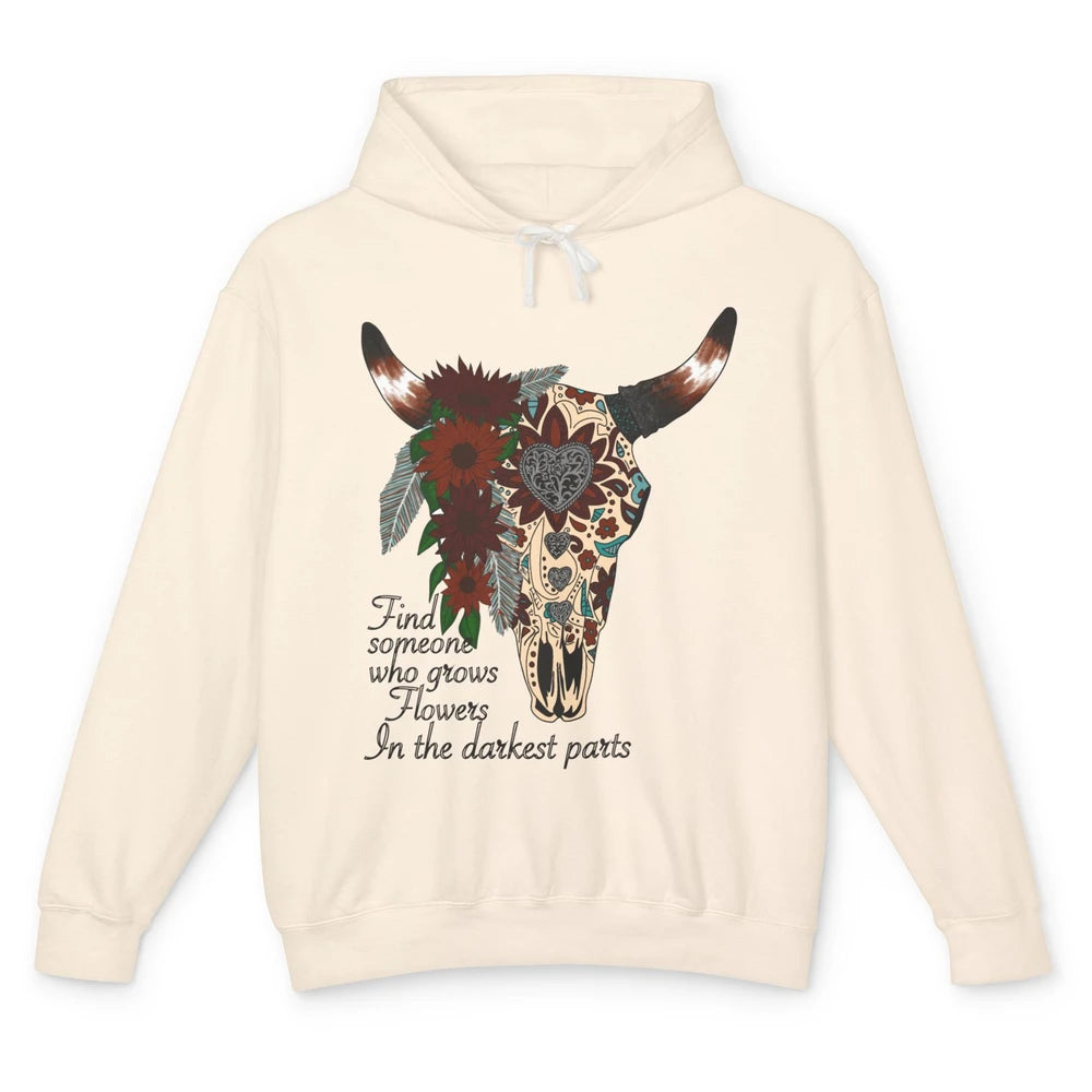 Boho Bull Skull Find Someone Who Grow Flower Western Country Unisex Lightweight Hoodie