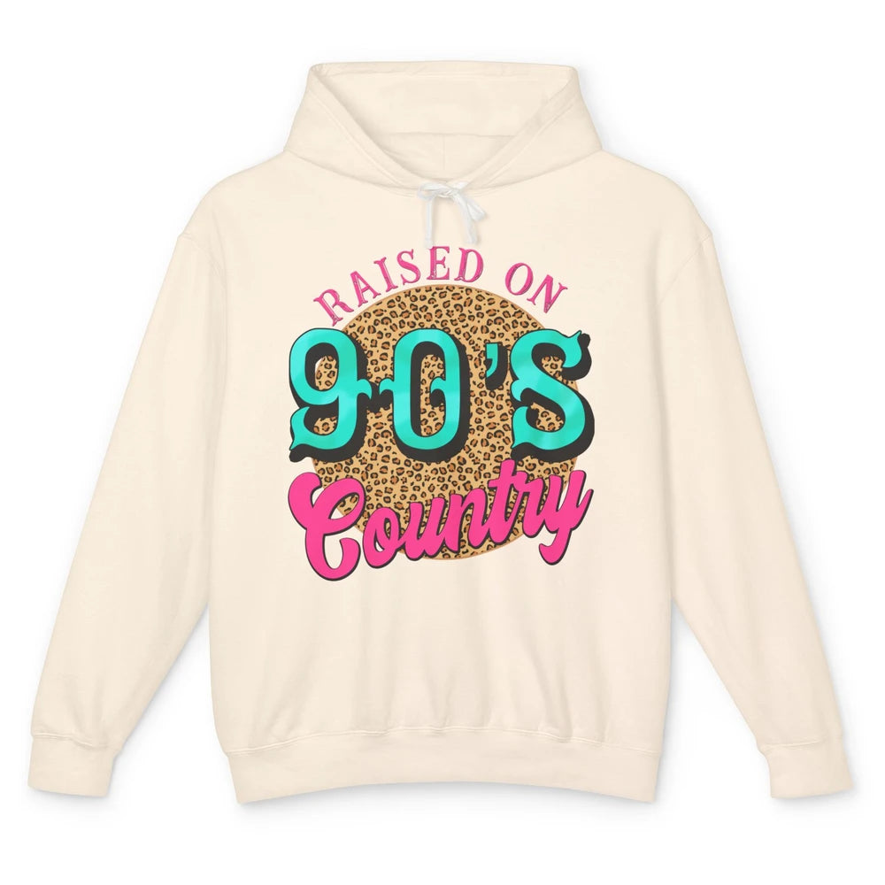 Retro Leopard Raised On 90s Country Birthday Western Country Unisex Lightweight Hoodie