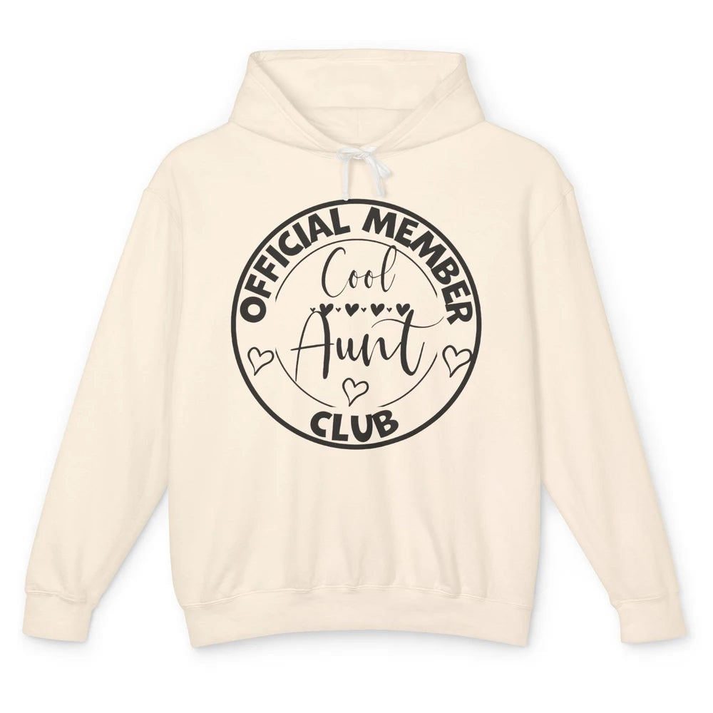 Official Member Cool Aunts Club Funny Auntie Sister Gift Unisex Lightweight Hoodie