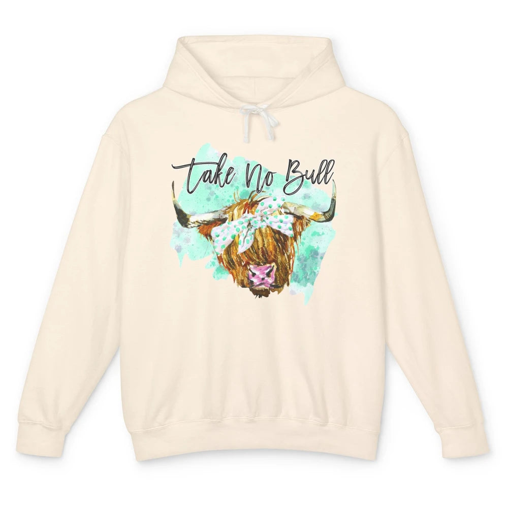 Highland Cow Bandana Take No Bull Western Farm Animal Cattle Unisex Lightweight Hoodie