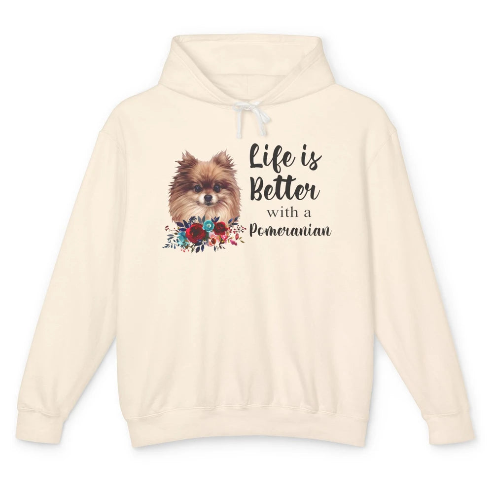 Floral Life Is Better With A Pomeranian Dog Lady Dog Mom Unisex Lightweight Hoodie