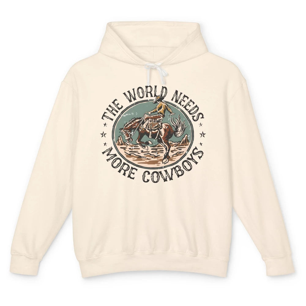 Retro Cowboy Horsing World Needs More Cowboy Western Country Unisex Lightweight Hoodie