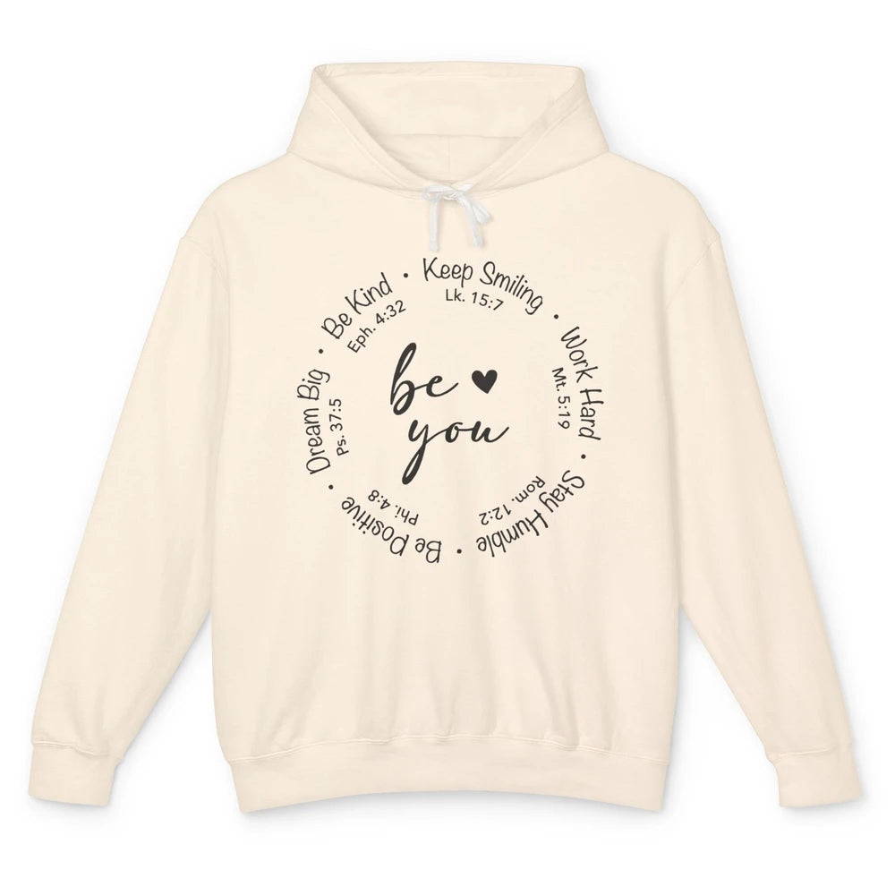 Be You Bible Verse Faith Christian Religious Inspirational Unisex Lightweight Hoodie