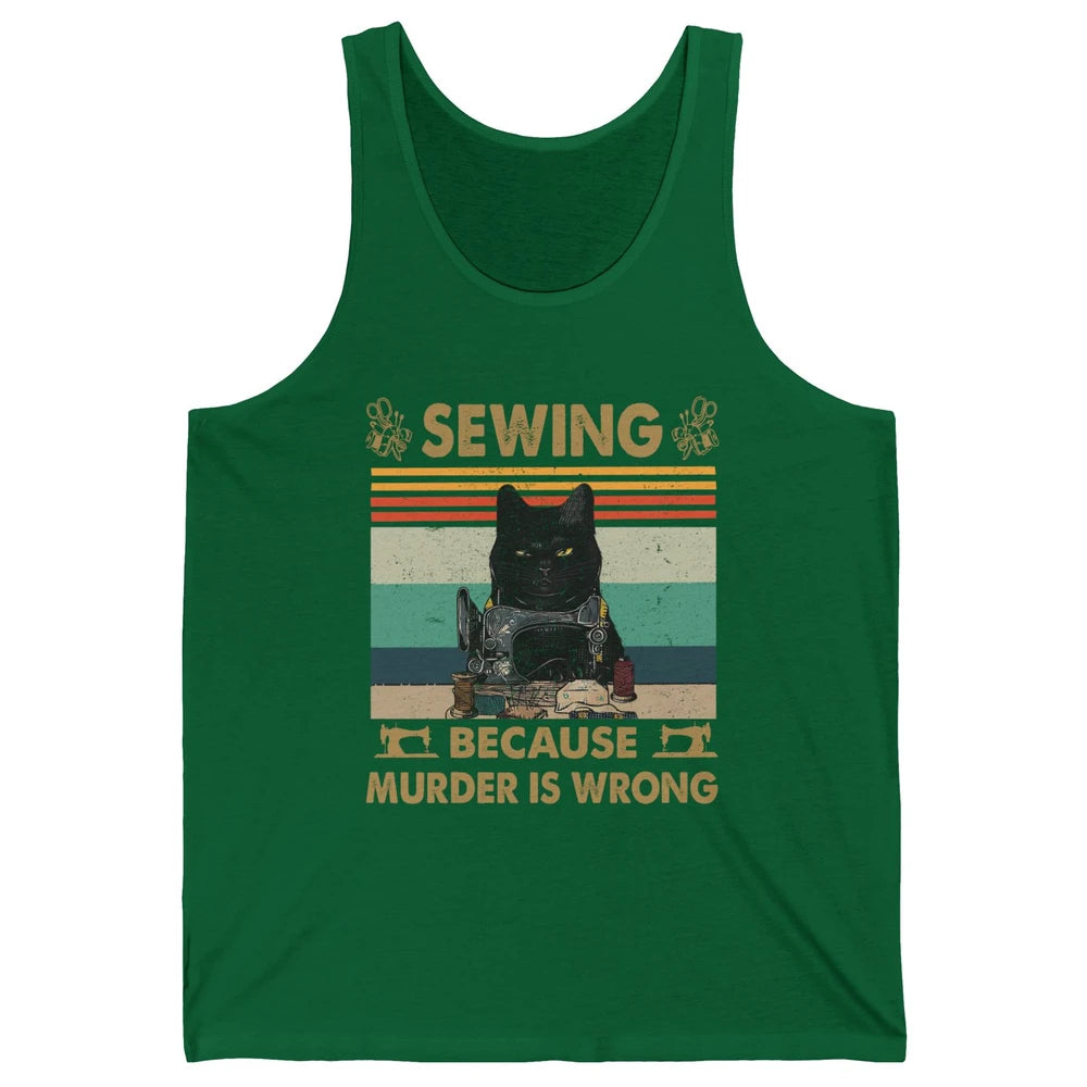 Vintage Black Cat Sewing Because Murder is Wrong Yarning Unisex Jersey Tank