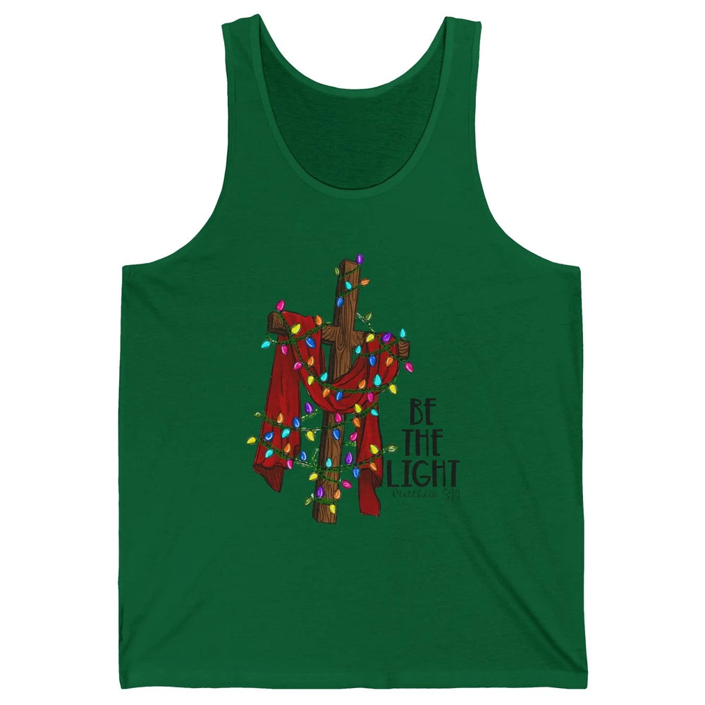 Be The Light Cross Christmas Lights Faith In Jesus Christian Unisex Jersey Tank