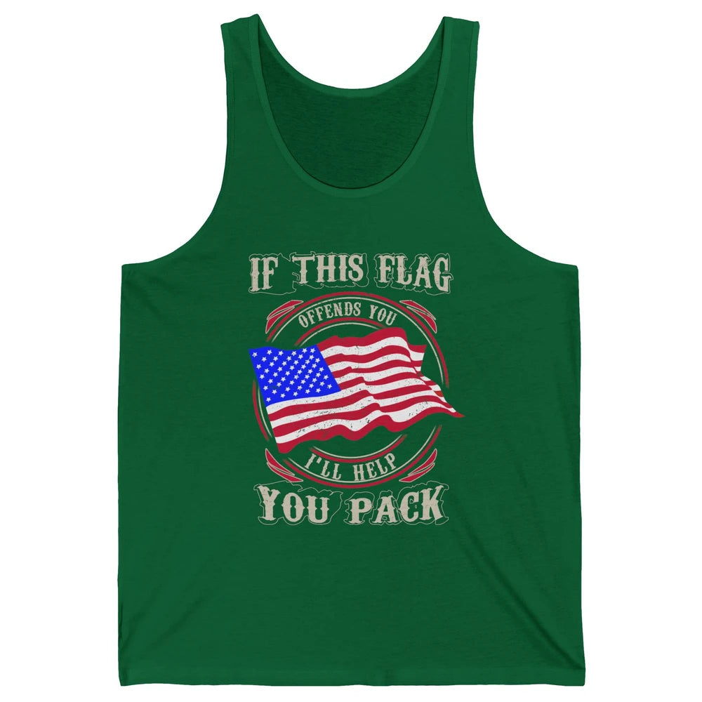 Retro US Flag If This Offends You I'll Help Pack Veteran Day Unisex Jersey Tank