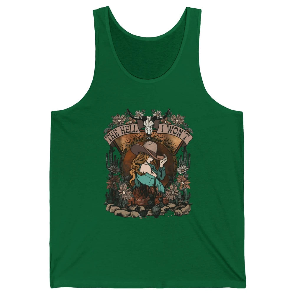 Bull Skull Desert Cowgirl The Hell I Won't Western Country Unisex Jersey Tank