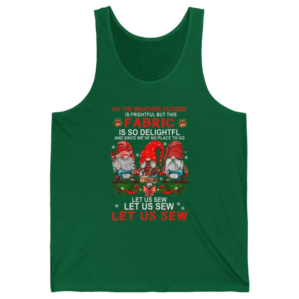 Merry Christmas Gnome Sewing Let Us Sew Gnomies Xmas Fabric Unisex Jersey Tank