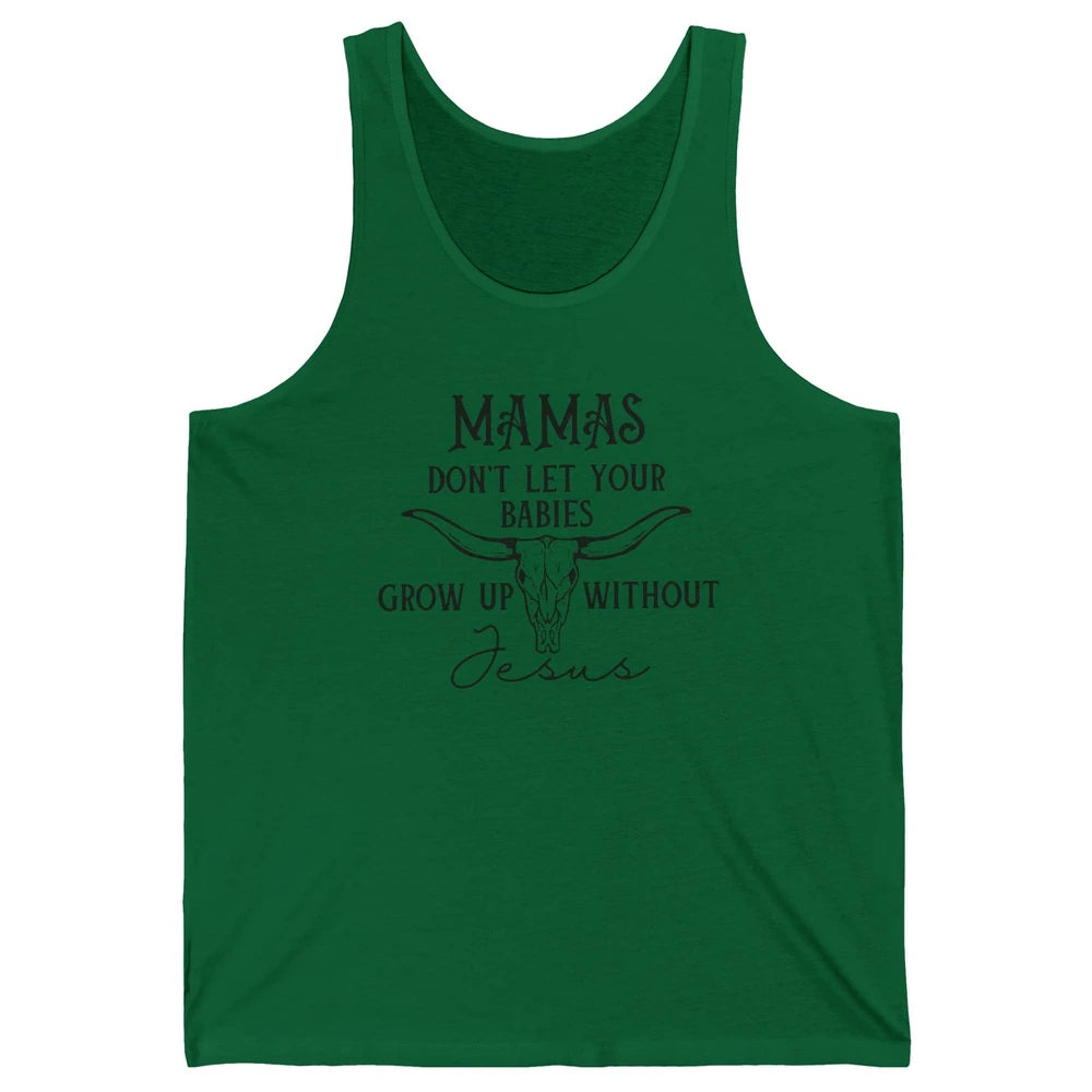 Western Christian Mama Don't Let Babies Grow Without Jesus Unisex Jersey Tank