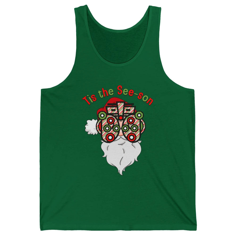 Funny Optometrist Santa Phoropter Tis The See-son Christmas Unisex Jersey Tank