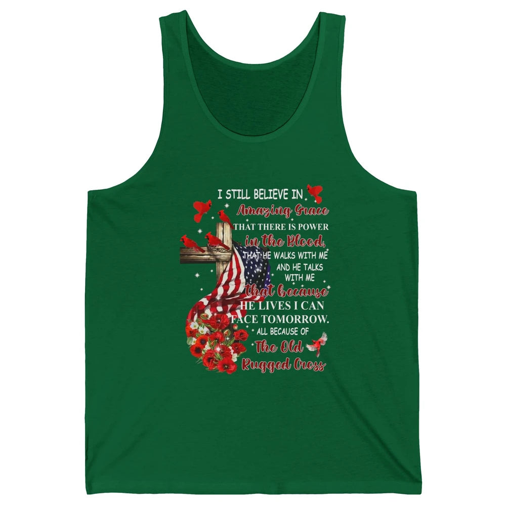 Cardinals US Flag I Still Believe In Amazing Grace Christian Unisex Jersey Tank