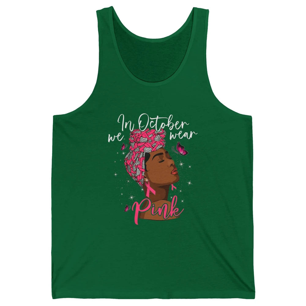 Afro Melanin Lady October Wear Pink Breast Cancer Awareness Unisex Jersey Tank