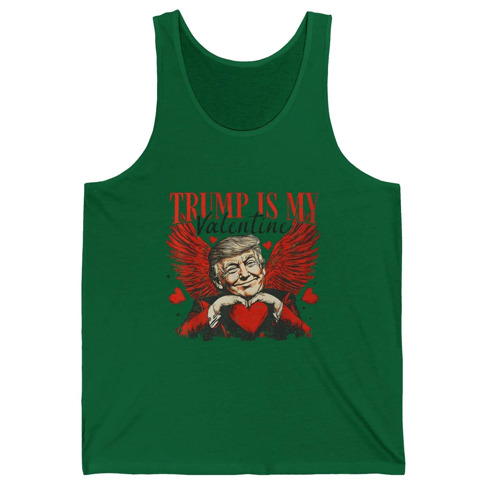 Trump Is My Valentine Funny Cupid Donald Trump Sarcastic Love President Angel Valentine's Day Unisex Jersey Tank