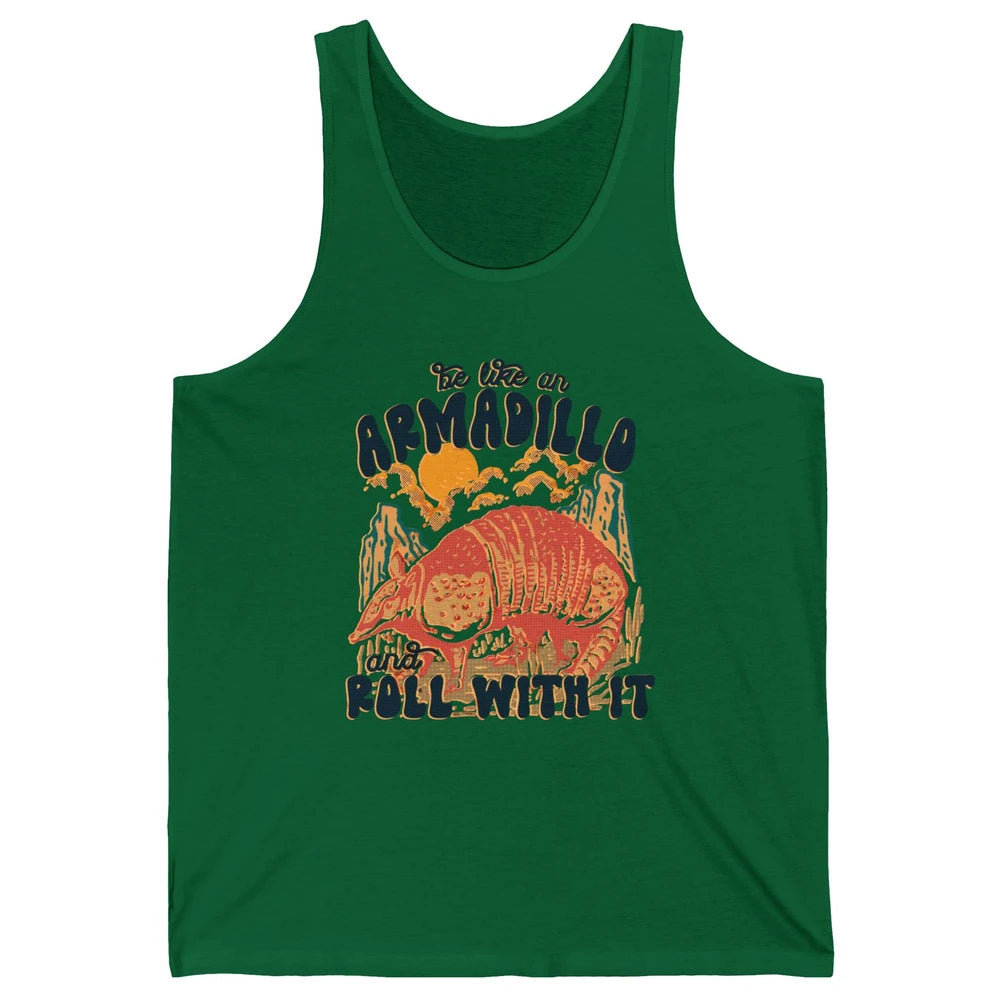 Be Like An Armadillo Roll With It Western Southern Country Unisex Jersey Tank