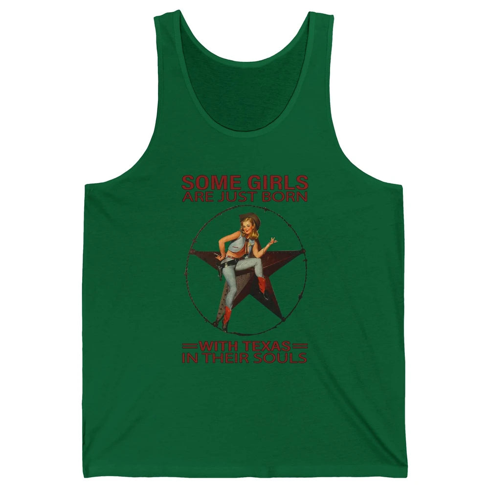 Some Girls Born With Texas In Their Souls Western Cowgirls Unisex Jersey Tank