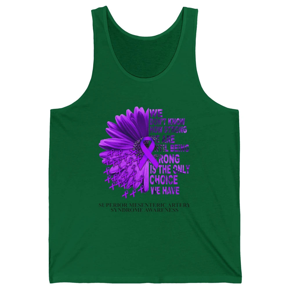 Superior Mesenteric Artery Syndrome We Don't Know How Strong Unisex Jersey Tank