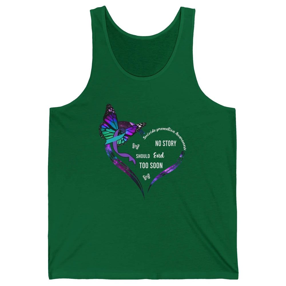 Suicide Prevention Butterflies No Story Should End Too Soon Unisex Jersey Tank